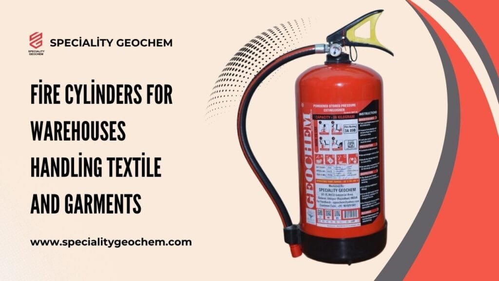 Fire Cylinders for Warehouses Handling Textile and Garments