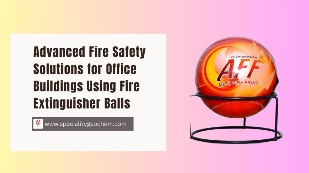 Advanced Fire Safety Solutions for Office Buildings Guide